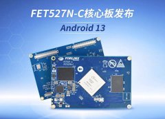 飞凌嵌入式FET527N-C核心板现已适配Android 13