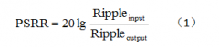 LDO的PSRR测量