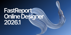 FastReport在线设计器2026.1版本发布，新增报表验证